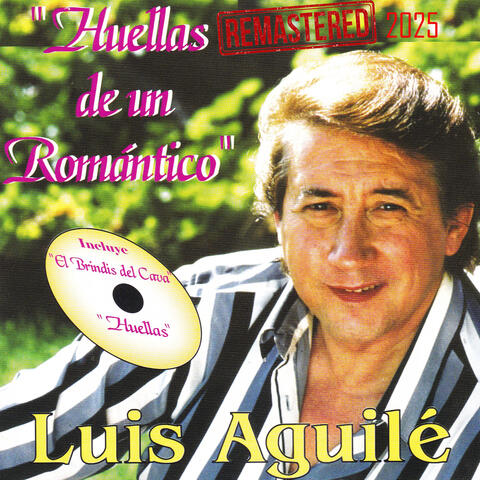 Luis Aguilé "Huellas de un Romántico" Remastered 2025 album art