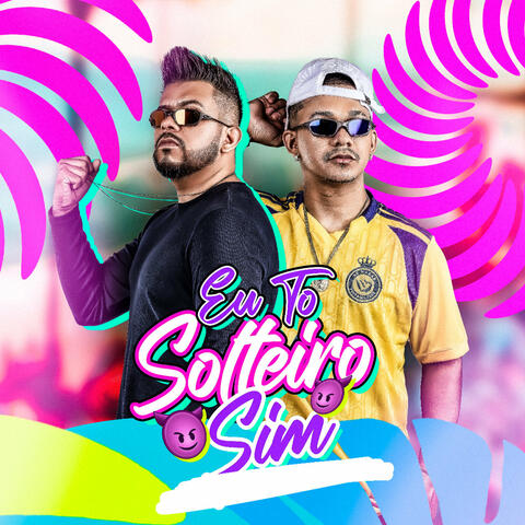 Eu to solteiro sim album art
