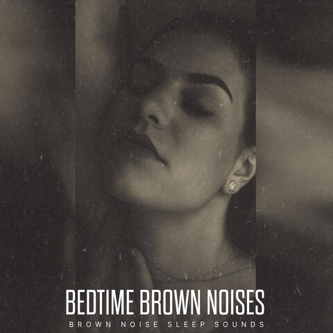 Bedtime Brown Noises album art