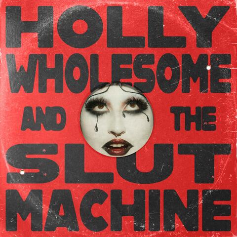 Holly Wholesome and the Slut Machine album art