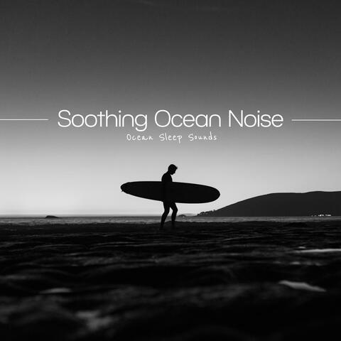 Soothing Ocean Noise album art