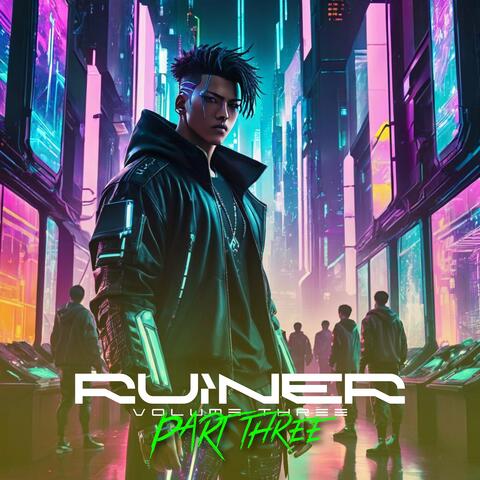 Ruiner, Vol. 3, Pt. 3 album art