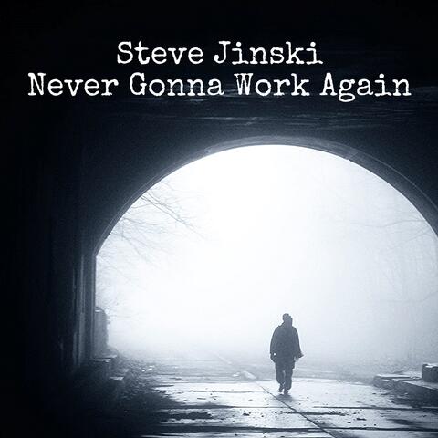 Never Gonna Work Again album art