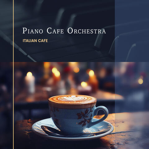 Piano Cafe Orchestra album art