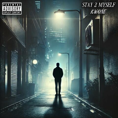 STAY 2 MYSELF album art