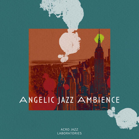 Angelic Jazz Ambience album art