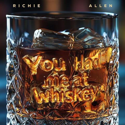 You Had Me At Whiskey album art