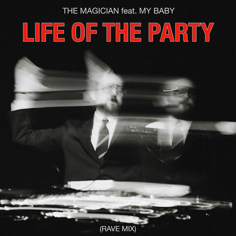 LIFE OF THE PARTY (Rave Mix) album art
