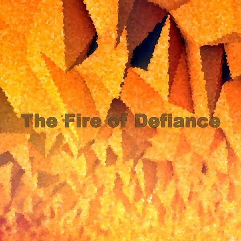 The Fire of Defiance album art