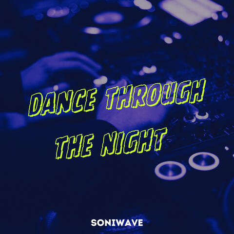 Dance Through the Night album art
