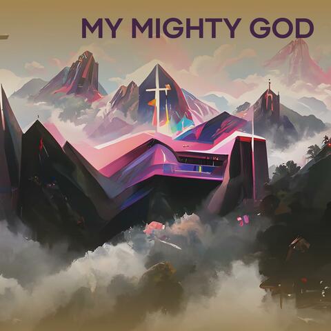 MY MIGHTY GOD album art
