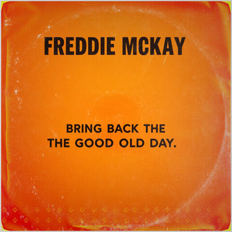Bring Back the Good Old Day album art