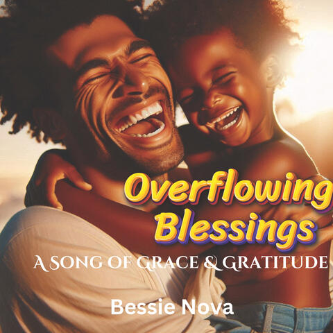 Overflowing Blessings: A Song of Grace & Gratitude album art