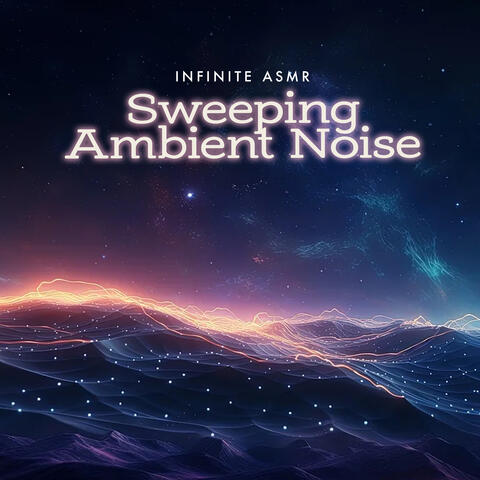 Sweeping Ambient Noise album art