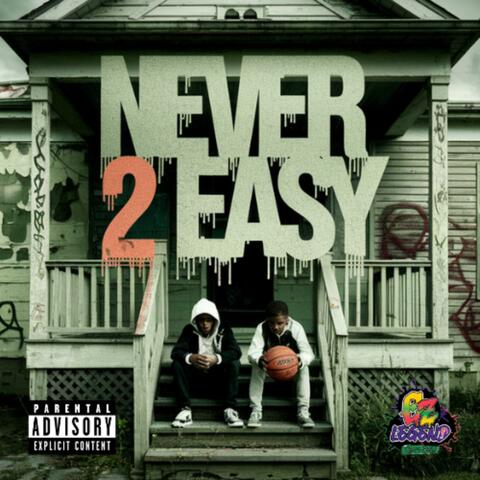 Never 2 Easy album art