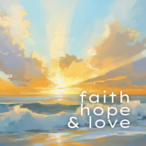 Faith, Hope, and Love album art