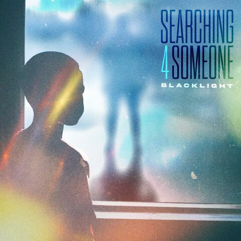 Searching 4 Someone album art