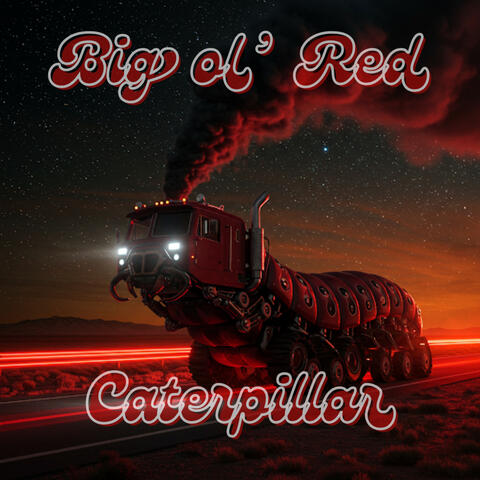 Big Ol’ Red Caterpillar album art