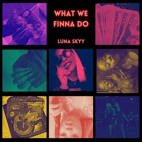 What We Finna Do album art