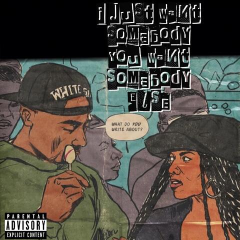 You Want Somebody Else album art