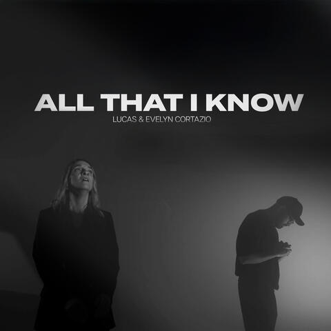 All That I Know album art