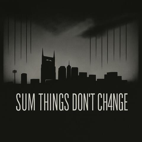 sum things dont ch4nge album art