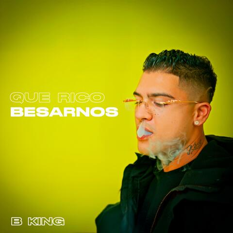 Que Rico Besarnos album art