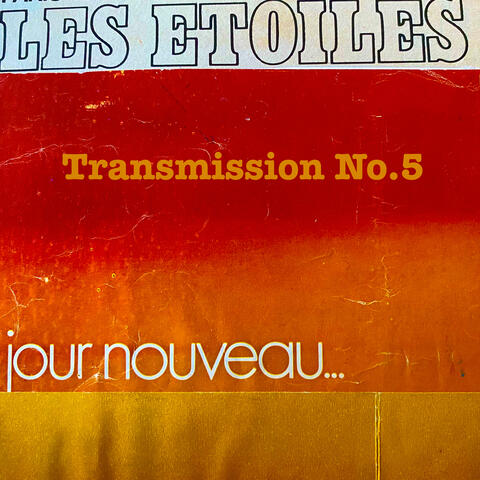 Transmssion No.5 (Les Etoiles Jour Nouveau) album art