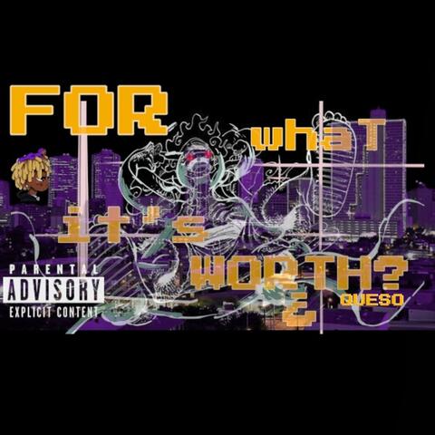 FOR whaT it’s WORTH?¿ album art