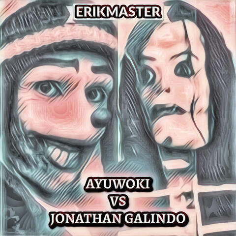 AYUWOKI VS JONATHAN GALINDO album art