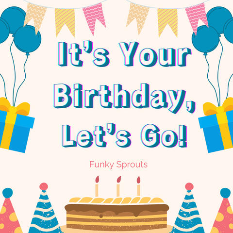 It's Your Birthday, Let's Go! album art