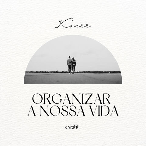 Organizar a Nossa Vida album art