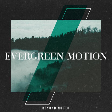 Evergreen Motion album art
