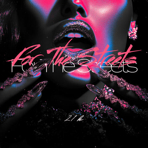 FOR THE STREETS album art