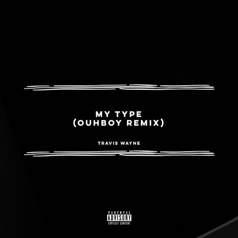 My Type (Ouhboy Remix) album art
