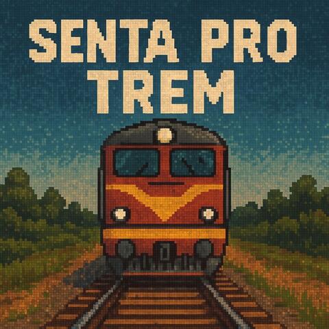 SENTA PRO TREM album art