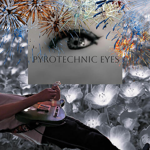 pyrotechnic eyes album art