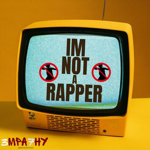 Not A Rapper album art