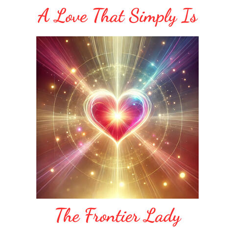 A Love That Simply Is album art