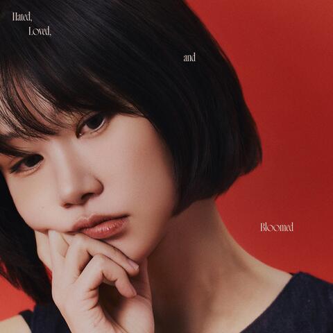 Hated, Loved, and Bloomed album art