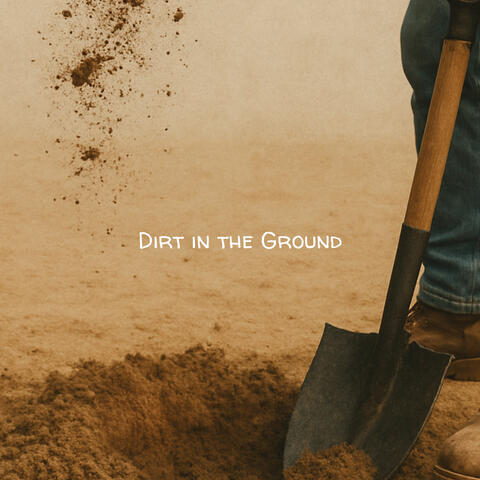 Dirt in the Ground album art