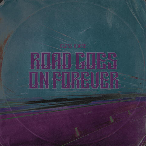 Road Goes on Forever album art