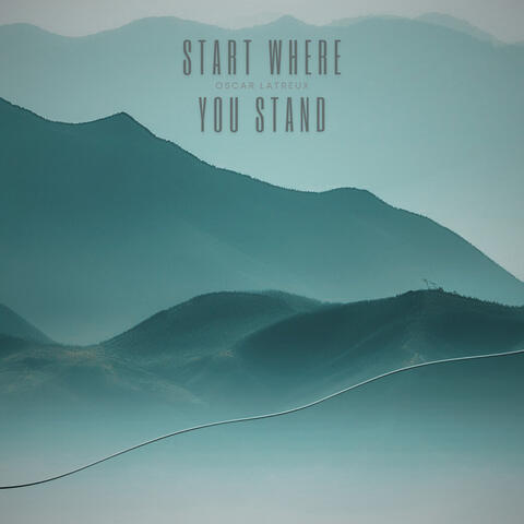Start where you stand album art