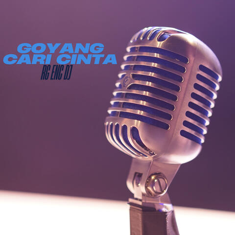 GOYANG CARI CINTA album art