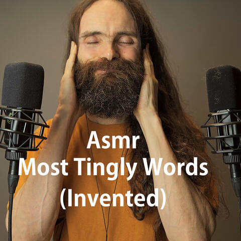 Asmr Most Tingly Words (Invented) album art