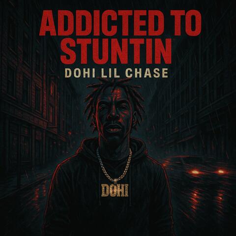 Addicted To Stuntin (Deluxe) album art