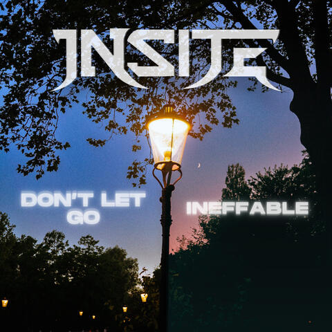 Don't Let Go / Ineffable album art