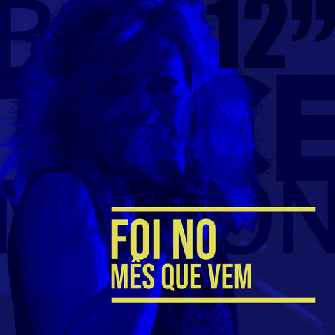 Foi no mês que vem album art