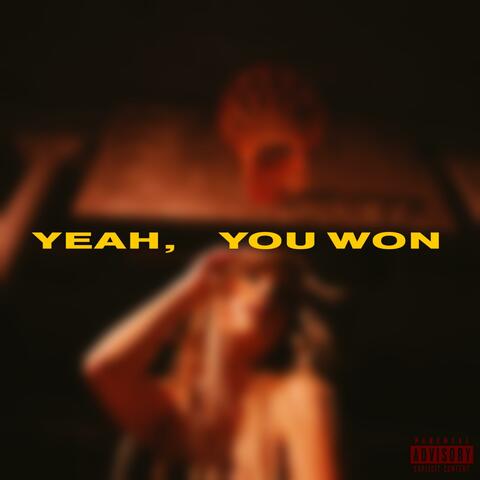 YEAH, YOU WON album art