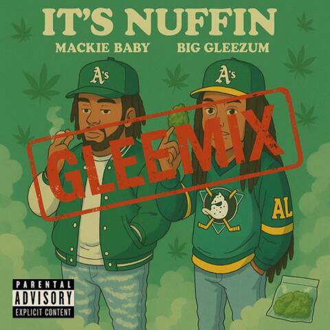 It’s Nuffin GleeMix album art